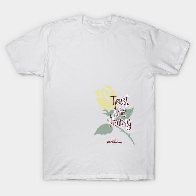 Trust the timing! T-Shirt by Regal_KiLa